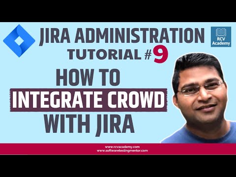 JIRA Administration Tutorial 9 How to Integrate Crowd with JIRA