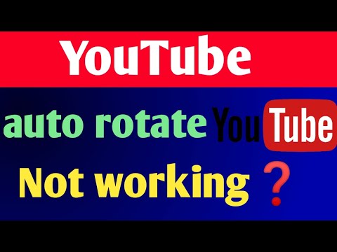 youtube auto rotate not working | youtube video rotate problem | youtube video rotation fix | hindi