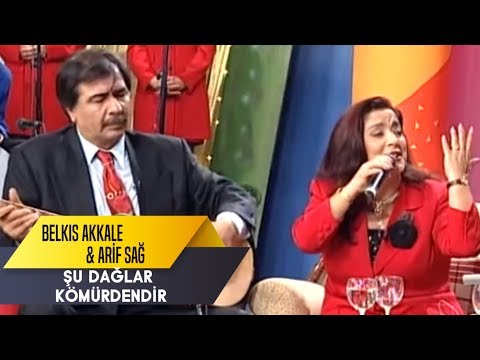 Şu Dağlar Kömürdendir | Belkıs Akkale & Arif Sağ Düet  | İbo Show