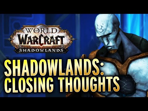 My Final Farewells to Shadowlands - Incomplete Thoughts