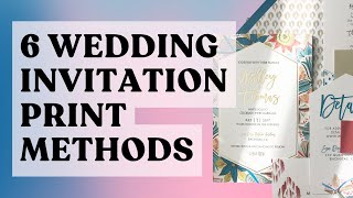 6 Wedding Invitation Print Methods