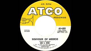 1961 Ben E King - Souvenir Of Mexico (45 single version)