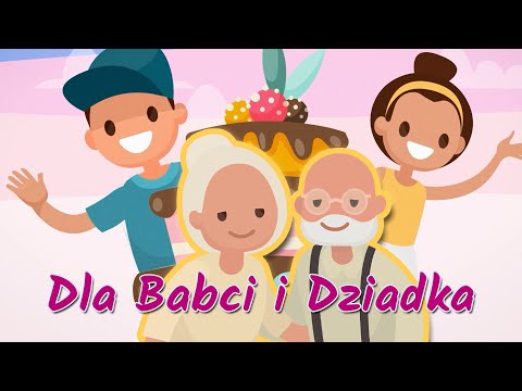Babcia i dziadek | Piosenka dla dzieci na Dzień Babci i Dziadka