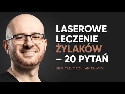 Laserowe usuwanie żylaków (EVLT) – najczęstsze pytania