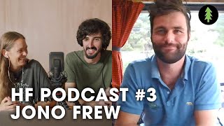 Jono Frew: Transforming Farms and Changing Lives With Regenerative Agriculture – HF Podcast #3