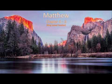 Matthew 6 - 9  (King James Version)