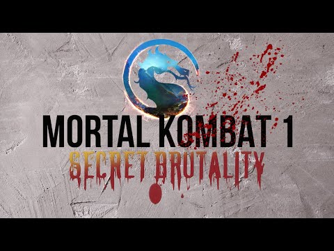 Mortal Kombat 1 - Guide to All Secret Brutalities