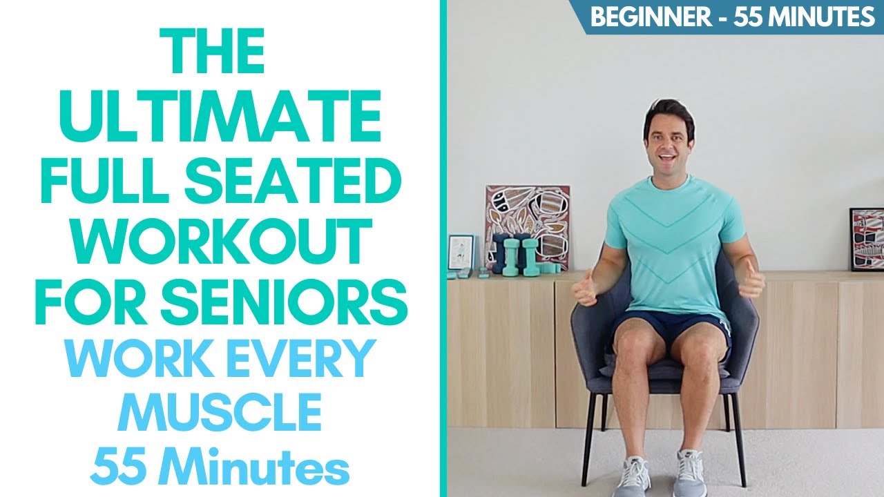 Whole Body Seated Exercises For Seniors - 55 Minutes, Beginner - Exercise Every Area Your Body