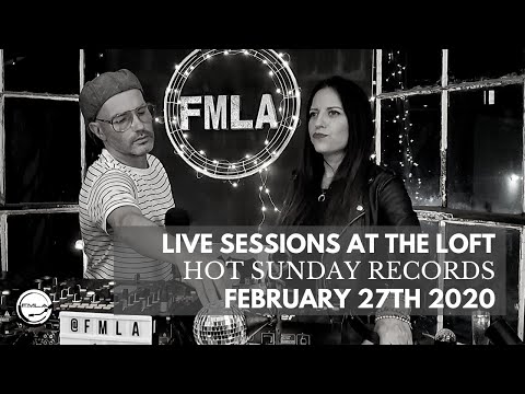 FMLA Presents Live Sessions From The Loft Feat. Hot Sunday Records