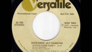 SCREAMIN'JAY HAWKINS / AFRICA GONE FUNKY