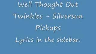 Well Thought Out Twinkles - Lyrics in the side