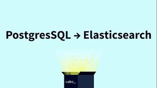 Importing PostgreSQL data to Elasticsearch