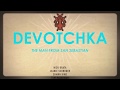 Devotchka The Man fron San Sebastian Official Music video
