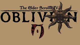 The Elder Scrolls 4: Oblivion | Nothing to be Done