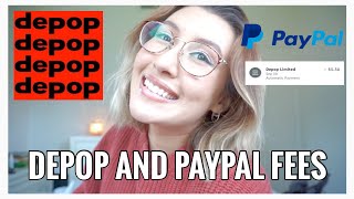 EVERYTHING YOU NEED TO KNOW ABOUT DEPOP AND PAYPAL FEES || WHAT IS DEPOP LIMITED