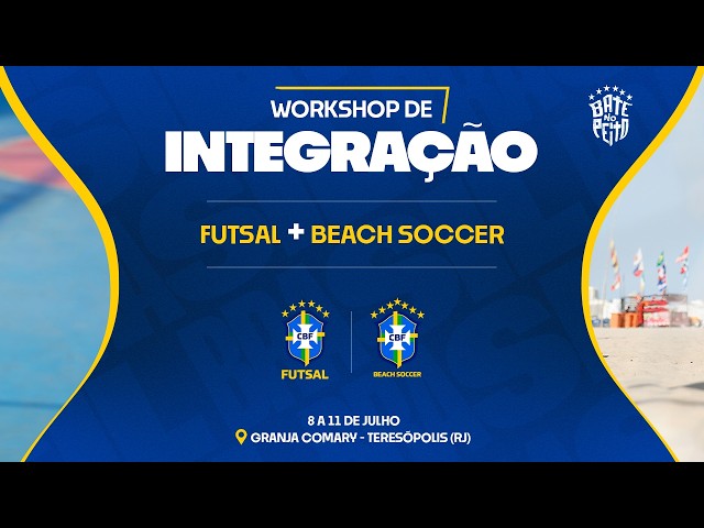 CBF REALIZA WORKSHOP DE INTEGRAÇÃO DO FUTSAL E BEACH SOCCER