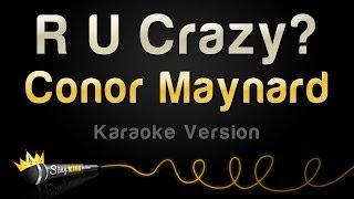 Conor Maynard - R U Crazy? (Karaoke Version)