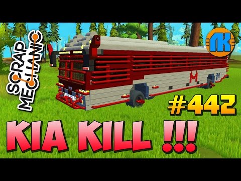 Steam Community :: Video :: Scrap Mechanic \ #442 \ KIA KILL !!!