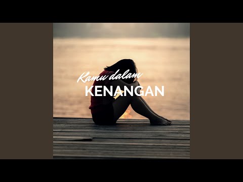 Kamu Dalam Kenangan