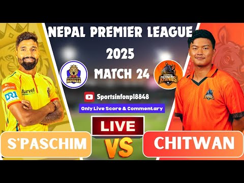 SUDURPASCHIM ROYALS VS CHITWAN RHINOS LIVE SCORE & COMMENTARY | NPL 2025 24TH MATCH | SPORTSINFONPL