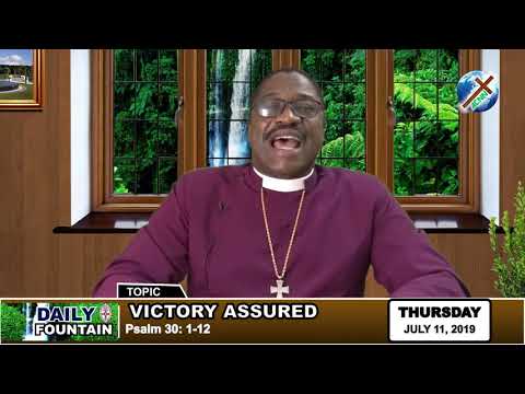 DAILY FOUNTAIN OF JULY 11, 2019 - RT. REV'D DR. BABATUNDE OGUNBANWO