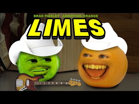 Annoying Orange - Limes (ft. Brad Paisley)