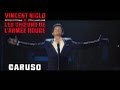 CARUSO | VINCENT NICLO & LES CHOEURS DE L ...