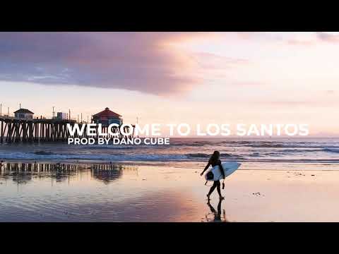GTA Welcome To Los Santos Type Beat - Prod by Dano Cube