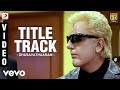 Kamal Haasan Dhasavathaaram Title Track Video