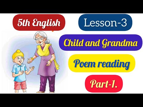 5th class English | Lesson 3 | Child and Grandma | Lesson reading | part-1