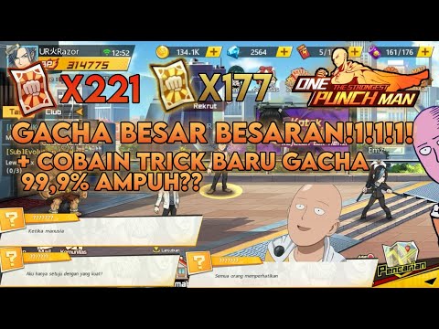 GACHA SUPER GEDE! SERTA COBA TRICK GACHA TERBARU!!! | One Punch Man : The Strongest Man