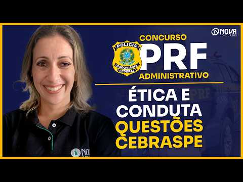 CONCURSO PRF Adm 2026| Questões Cebraspe de Ética e Conduta Pública!