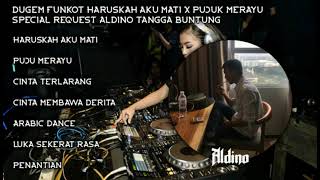 Download lagu DJ HARUSKAH AKU MATI & CINTA TERLARANG | SPECIAL REQUEST ALDINO TANGGA BUNTUNG mp3