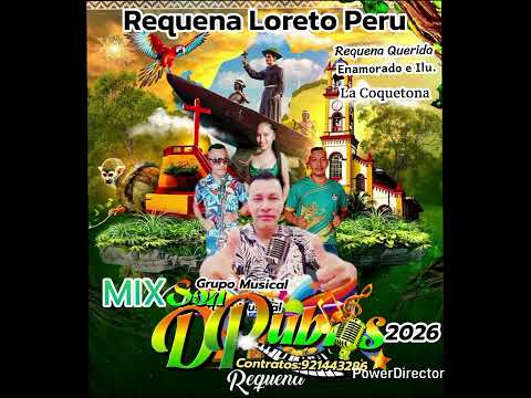 MIX SON DE RUBIO'S - 2026, Requena Querida, Desde Requena Loreto Peru.