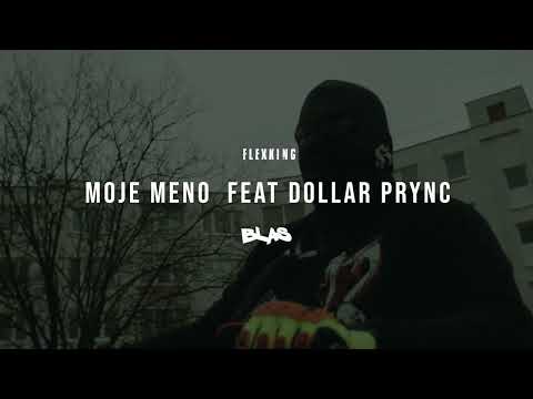 FLEXKING feat. DOLLAR PRYNC - MOJE MENO |Official Audio|
