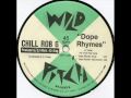 Chill Rob G - Dope Rhymes (Wild Pitch 1988)