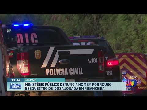 Gaspar: Ministério Público denuncia homem por abuso e sequestro de idosa jogada em ribanceira