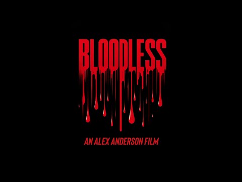 Bloodless (2024) - An Alex Anderson Short Film