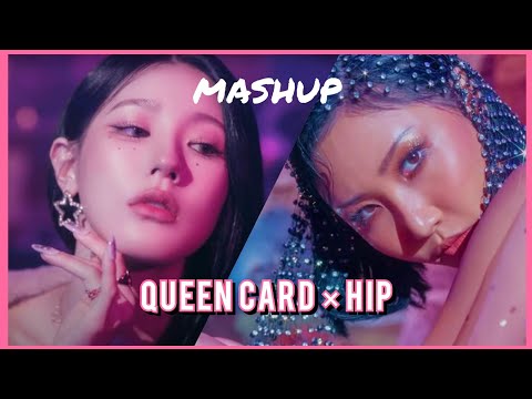QUEEN CARD × HIP (Mashup) | (G)I-DLE, MAMAMOO | EUPHORIC