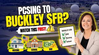 PCSing to Buckley SFB: BAH, Affordable Housing, Best Schools and More