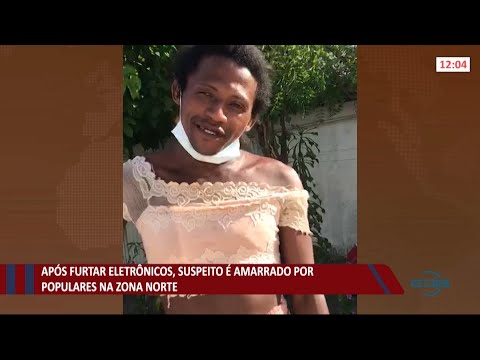 Após furtar eletrí´nicos, suspeito é amarrado e agredido por populares 20 07 2021