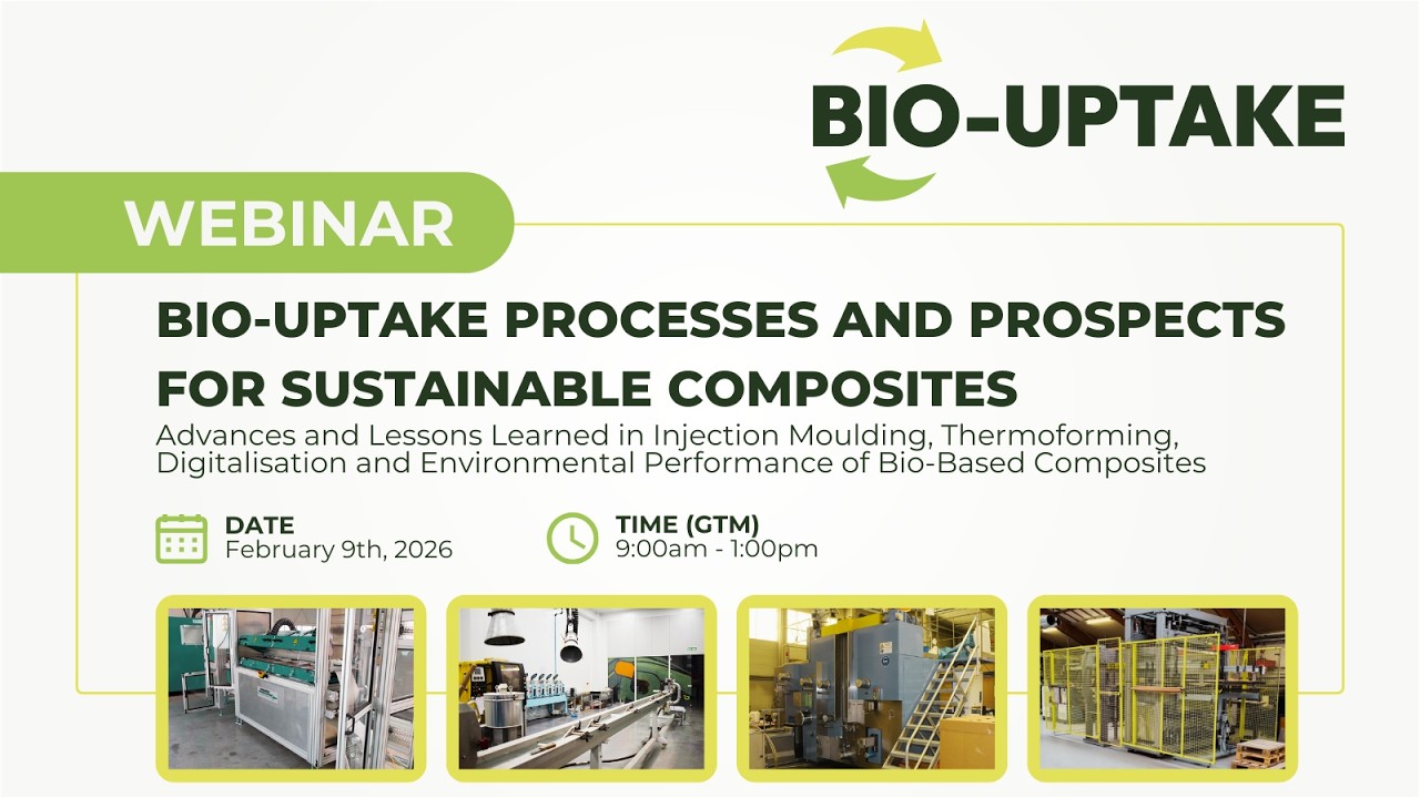 [BIO-UPTAKE WEBINAR] Processes and Prospects for Sustainable Composites