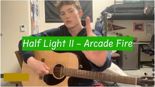 Half Light 2 (Arcade Fire) - Guitar Cover/Lesson