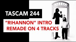 Video thumbnail for Tascam 244 - Rhiannon (Fleetwood Mac cover) - intro remade by Multitrack Cassette Fans