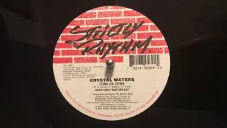 Crystal Waters - Come On Down (Silent Nick “Dub” Mix) Strictly Rhythm 2001