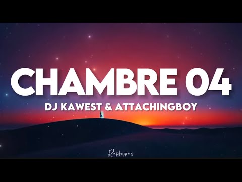 Dj Kawest & Attachingboy - Chambre 04 (paroles tiktok) | Je suis pas jaloux, j’ai déjà mis les mains