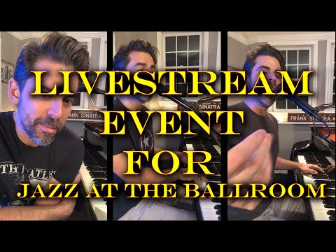 Tony DeSare Livestream Concert for Jazz at the Ballroom