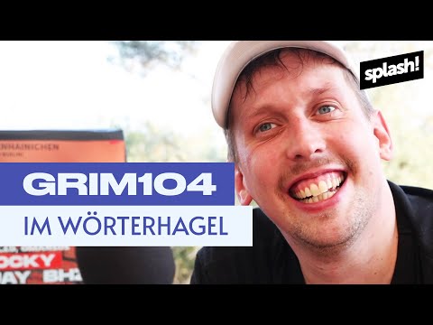 Grim104 im Wörterhagel | splash! 2022