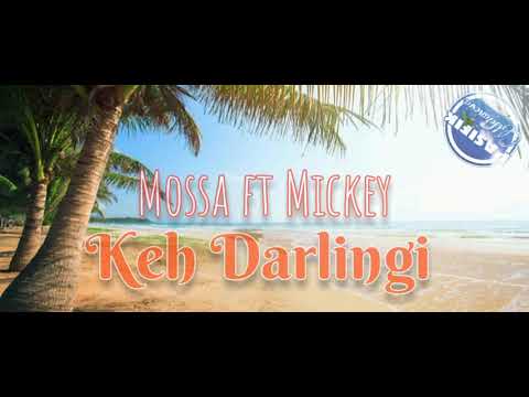 Mossa ft Mickey - Keh Darlingi (Reggae Pasifik 2021)