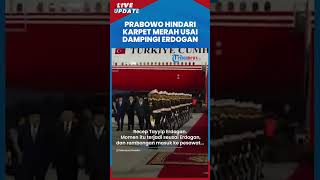 Detik-detik Prabowo Tolak Injak Karpet Merah usai Antar Erdogan Pilih Menyelinap di Barusan Prajurit